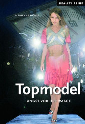 Marianne Höhle: Topmodel - Angst von der Waage